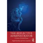 THE REFLECTIVE ADMINISTRATOR: A LEADER-CENTERED FOCUS