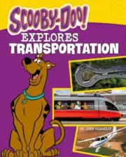Scooby-Doo Explores Transportation (Scooby-Doo, Where Are You?)