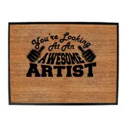 Youre Looking At An Awesome Artist - Funny Novelty Doormat Man Cave Floor mat