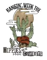 Sublimation Print Hippies And The Cowboys Ready To Press Heat Transfer