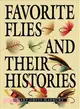 Favorite Flies and Their Histories