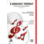 A GERSHWIN PORTRAIT: THE MUSIC OF GEORGE AND IRA GERSHWIN