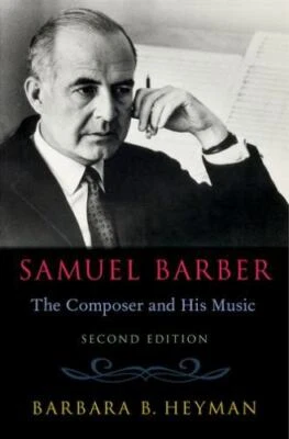 Samuel Barber : The Composer and His Music, Hardcover by Heyman, Barbara B., ...