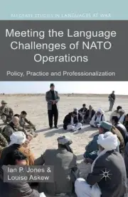 Meeting the Language Challenges of NATO Operations: Policy, Practice and Profess