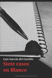 SIETE CASOS EN BLANCO (SPANISH EDITION) By Garcia Luis Del Castillo *BRAND NEW*