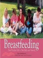 在飛比找三民網路書店優惠-Breastfeeding: Your Priceless 