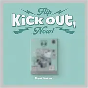 Kick'Flip Kick Out, Flip Now! 2nd Mini Album with Tracking Sealed (Standard Break time Version)