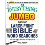 THE EVERYTHING JUMBO BOOK OF LARGE-PRINT BIBLE WORD SEARCHES: 160 INSPIRING PUZZLES