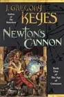 Newton's Cannon by Keyes, J. Gregory