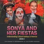 SONYA AND HER FIESTAS UNDERSTANDING CULTURAL HOLIDAYS IN AMERICA GRADE 2 CHILDREN’S GEOGRAPHY & CULTURES BOOKS
