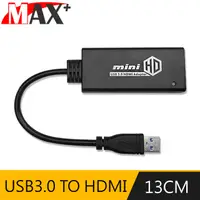 在飛比找PChome24h購物優惠-Max+ 外接顯示卡 USB3.0(公) to HDMI(母