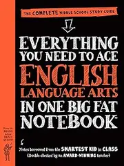 Everything You Need to Ace English Language Arts in One Big Fat Notebook: The Complete Middle School Study Guide