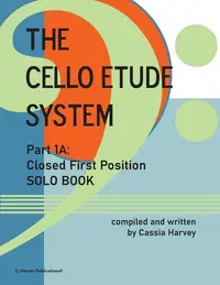 在飛比找誠品線上優惠-The Cello Etude System, Part 1