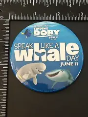 Disney & Pixar Finding Dory Speak like a Whale Day June 11 Pin Back Button