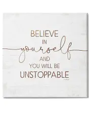 Stupell Industries Believe In Yourself Be Unstoppable Phrase Rustic Typography Stretched Canvas Wall Art by Jennifer Pugh