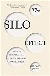 在飛比找誠品線上優惠-The Silo Effect: The Peril of 