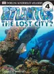 Atlantis ─ The Lost City?