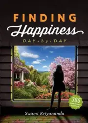 Finding Happiness: Day by Day by Swami Kriyananda (English) Paperback Book