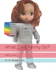 What Can Penny Do?: Penny Can... by M.R. Roberson (English) Paperback Book
