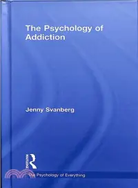 在飛比找三民網路書店優惠-The Psychology of Addiction