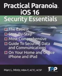 在飛比找博客來優惠-Practical Paranoia iOS 16 Secu