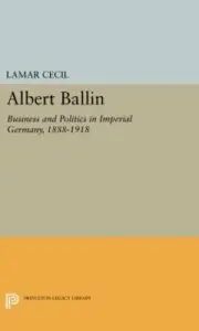 Albert Ballin: Business and Politics in Imperia, Cecil+=