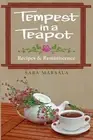 Tempest in a Teapot: Recipes & Reminiscence by Sara Marsala (English) Paperback