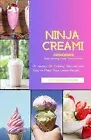 The Ninja Creami Cookbook variety Creamy Delicious Ea by Rosewood Lillian