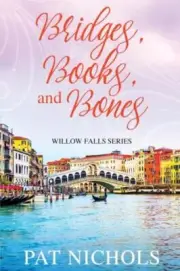 Bridges, Books, and Bones by Pat Nichols 9798986051901 NEW
