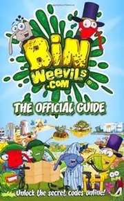 Bin Weevils: the Official Guide