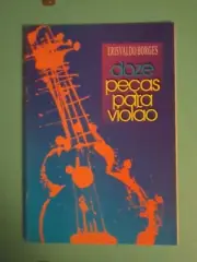 Erisvaldo Borges 12 Pieces For Classical Guitar Rare Vintage Book