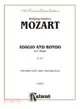 Adagio and Rondo in C Minor, K. 617 Glass Harmonica or Piano, Flute, Oboe, Viola, & Cello ─ Kalmus Edition