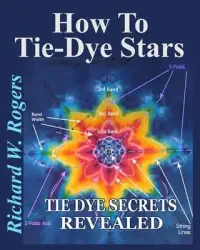 在飛比找博客來優惠-How to Tie-Dye Stars: Tie-Dye 