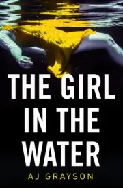 Girl in the Water by A.J. Grayson (English) Paperback Book