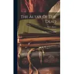 THE ALTAR OF THE DEAD: THE BEAST IN THE JUNGLE
