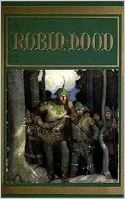 Robin Hood And His Adventures by Paul Creswick (1957)