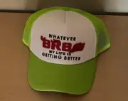 Whatever BRB My Life is Getting Better Embroidered Cap Hat Green & White NEW