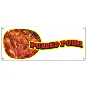 Pulled Pork Banner Heavy Duty 13 Oz Vinyl with Grommets Single Sided