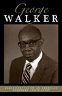 Reminiscences of an American Composer and Pianist by George Walker ...