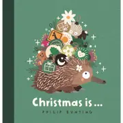 Christmas Is... by Philip Bunting