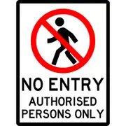 Prohibition Sign - No Entry Authorised Persons Only