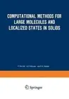 Computational Methods for Large Molecules and Localized States in Solids: Procee
