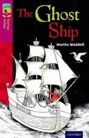 Oxford Reading Tree TreeTops Fiction: Level 10 More Pack B: The Ghost Ship by Ma