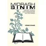 MIDRASH SINIM: HASIDIC LEGEND AND COMMENTARY ON THE TORAH
