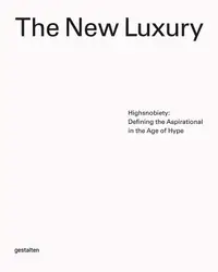 在飛比找誠品線上優惠-The New Luxury : Highsnobiety: