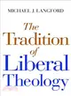 The Tradition of Liberal Theology