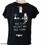 "This Is Why We Can't Have Nice Things" T Shirt Funny Cat Sz Lg NWT MSRP $22.90