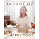 The Happy Cook: 125 Recipes for Eating Every Day Like It’s the Weekend