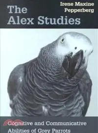 The Alex Studies ─ Cognitive and Communicative Abilities of Grey Parrots