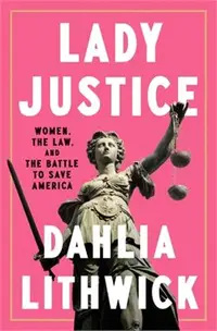 在飛比找三民網路書店優惠-Lady Justice: Women, the Law, 